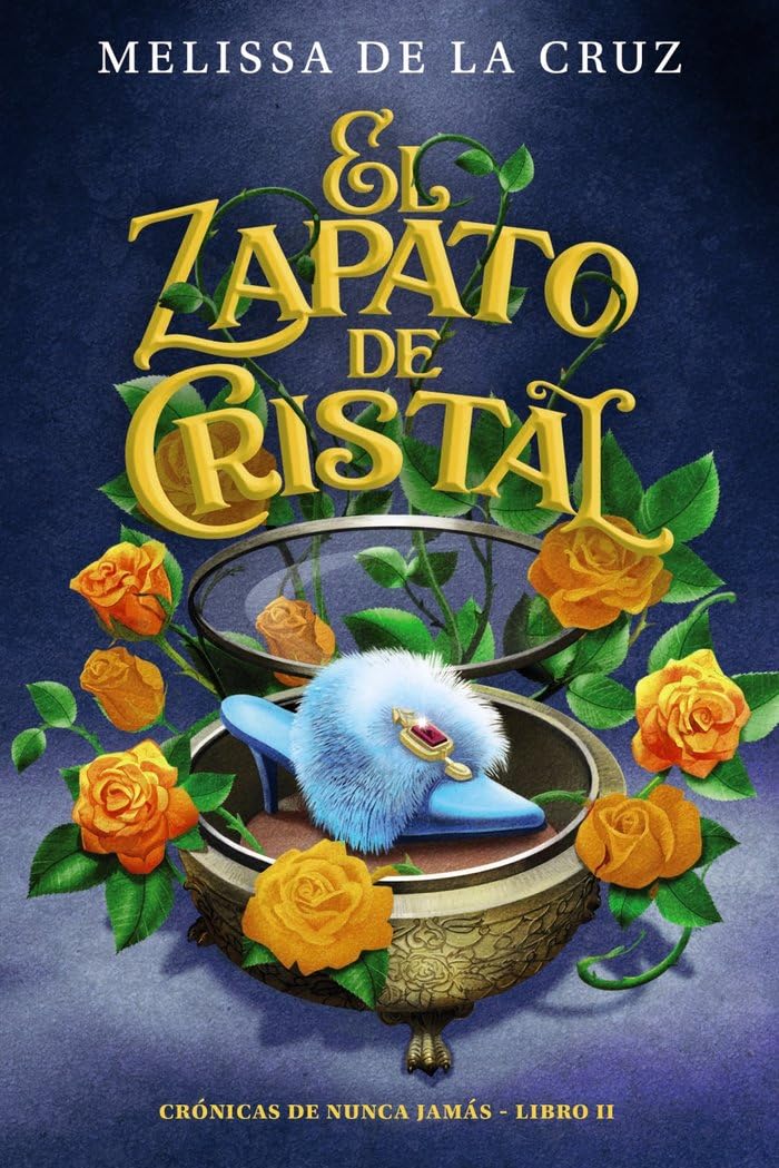 El zapato de cristal (Crónicas de Nunca Jamás, 2) (LITERATURA INFANTIL - Narrativa infantil) Novels & Short Stories