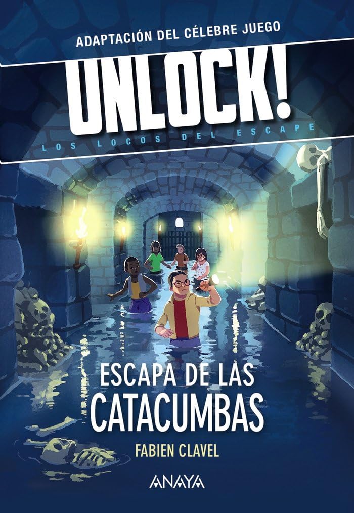 Unlock! Escapa de las catacumbas: Los locos del escape (LITERATURA JUVENIL - Narrativa juvenil) Novels & Short Stories