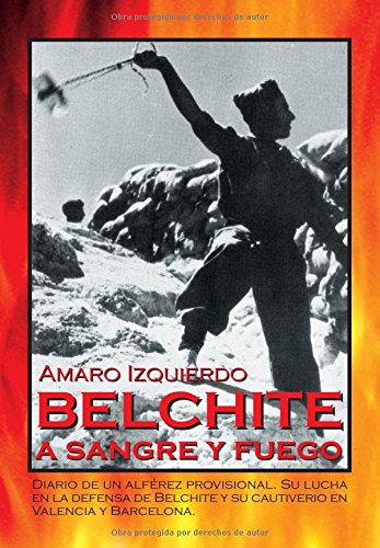 Belchite a sangre y fuego Politics & History