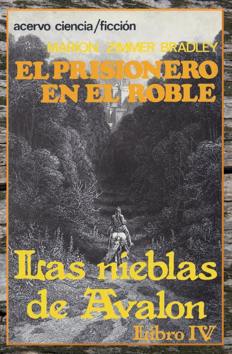 El Prisionero en el Roble: Libro 4 de Las Nieblas de Avalon Historical Fiction