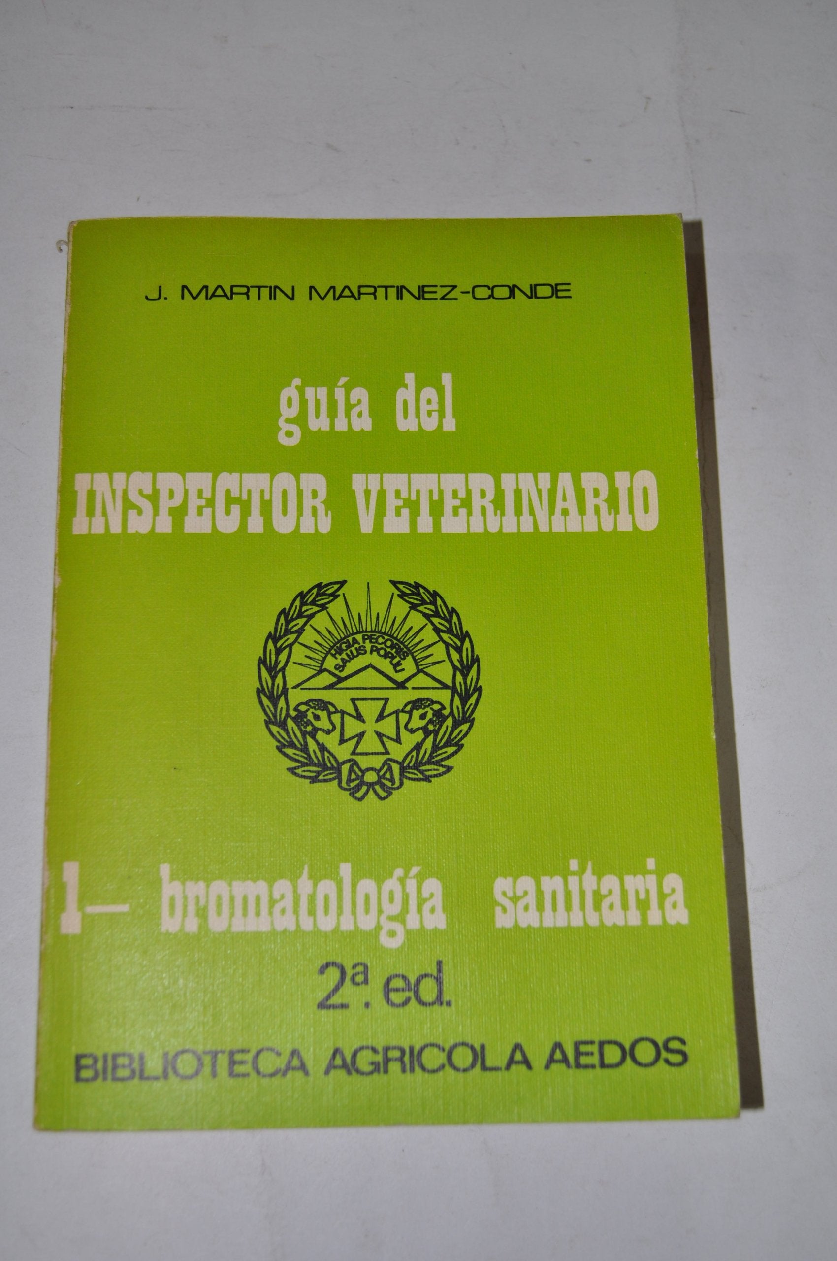 GUÍA DEL INSPECTOR VETERINARIO. I BROMATOLOGÍA SAN book