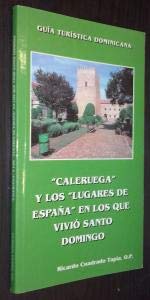 Caleruega y los lugares de España en los que vivio santo domingo book