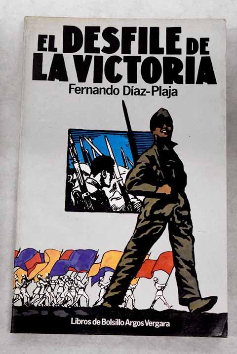 El desfile de la victoria (Libros de bolsillo Argos Vergara) (Spanish Edition) Books