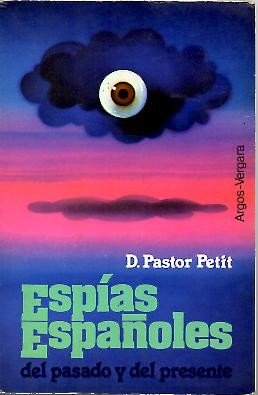 ESPIAS ESPAÑOLES DEL PASADO Y DEL PRESENTE. Books