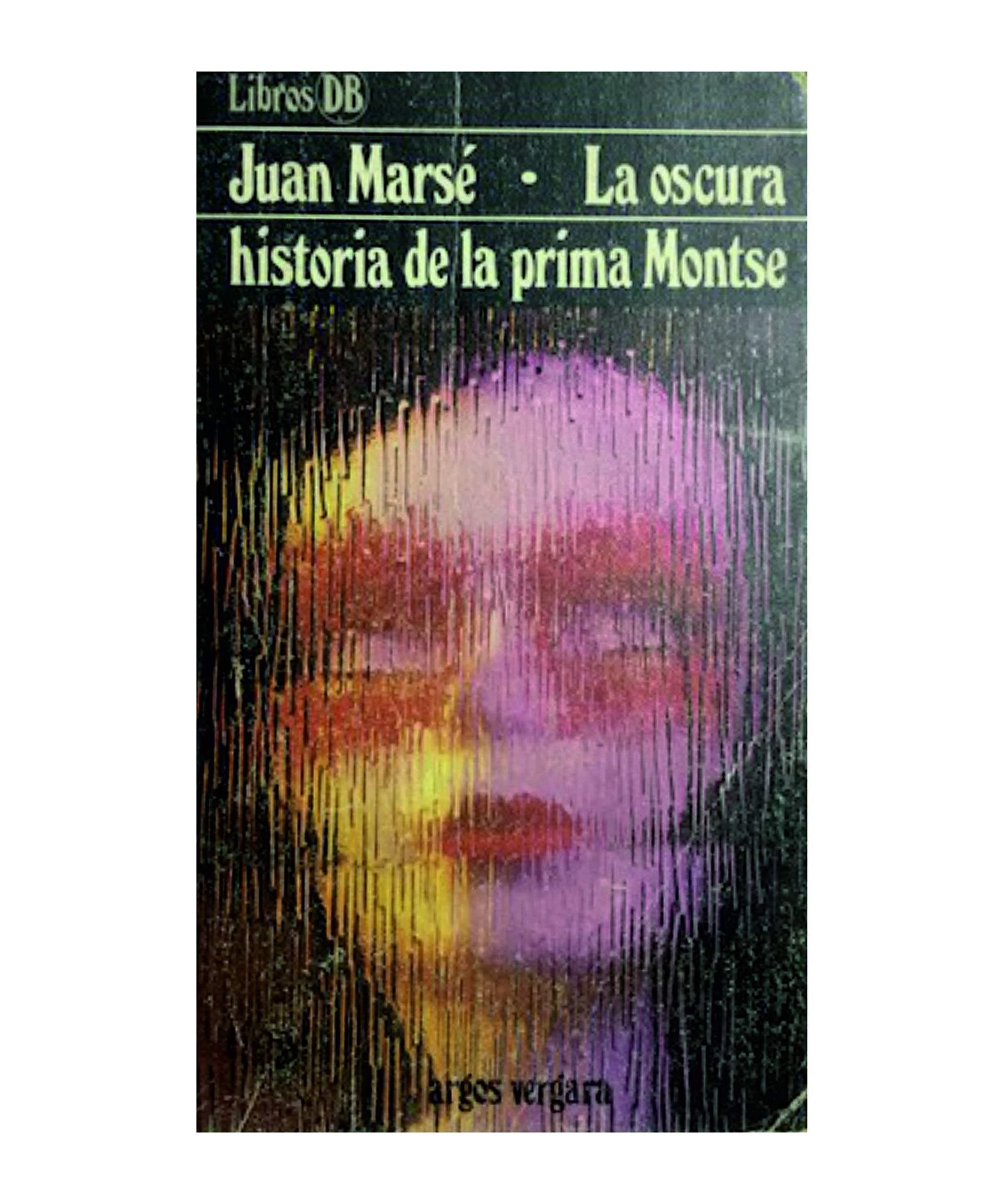 La oscura historia de la prima Montse (Libros DB) (Spanish Edition) Books