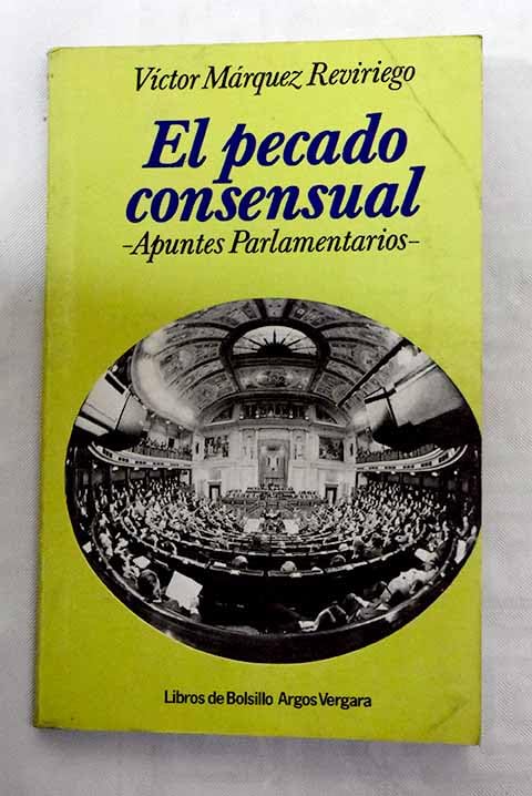 El pecado consensual: Apuntes parlamentarios (Libr book