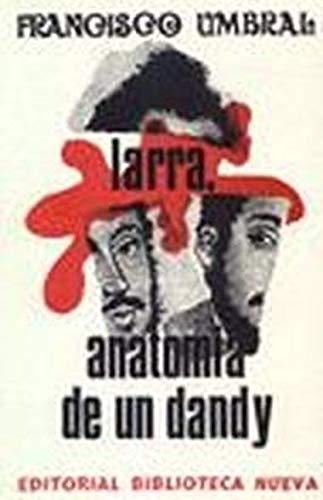 Product Image: Larra, Anatomia de Un Dandy
