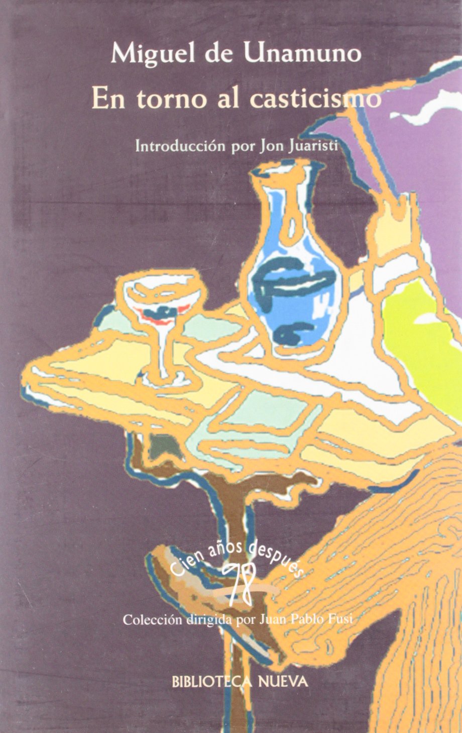 En torno al casticismo (98. Cien años después, Band 2) Film, Art & Culture