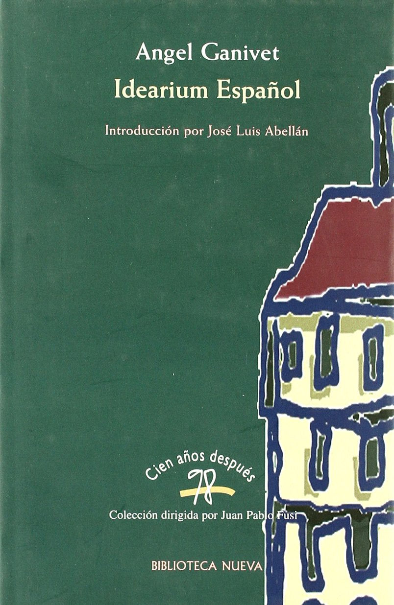 Idearium español; El porvenir de España (98. Cien años después, Band 1) Philosophy