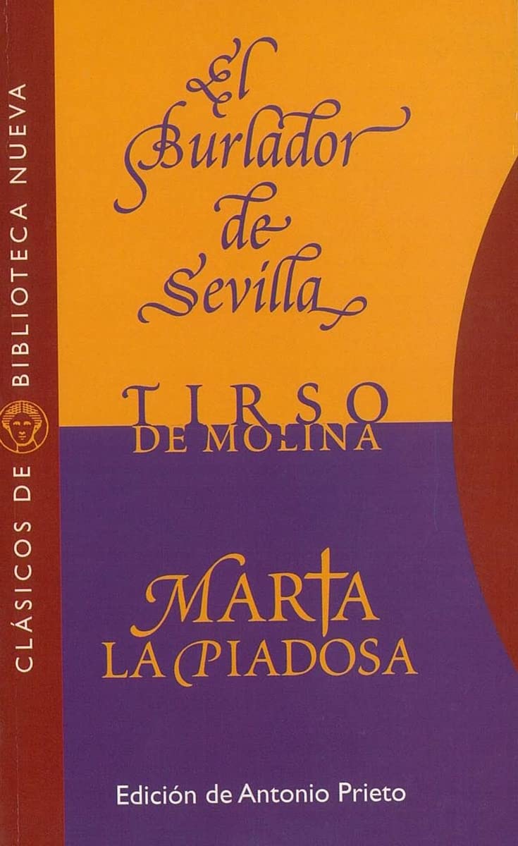 Molina, T: Burlador de Sevilla ; Marta la piadosa book