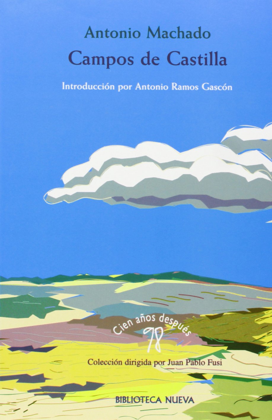 Campos de Castilla (98. Cien años después, Band 10) Non-fiction