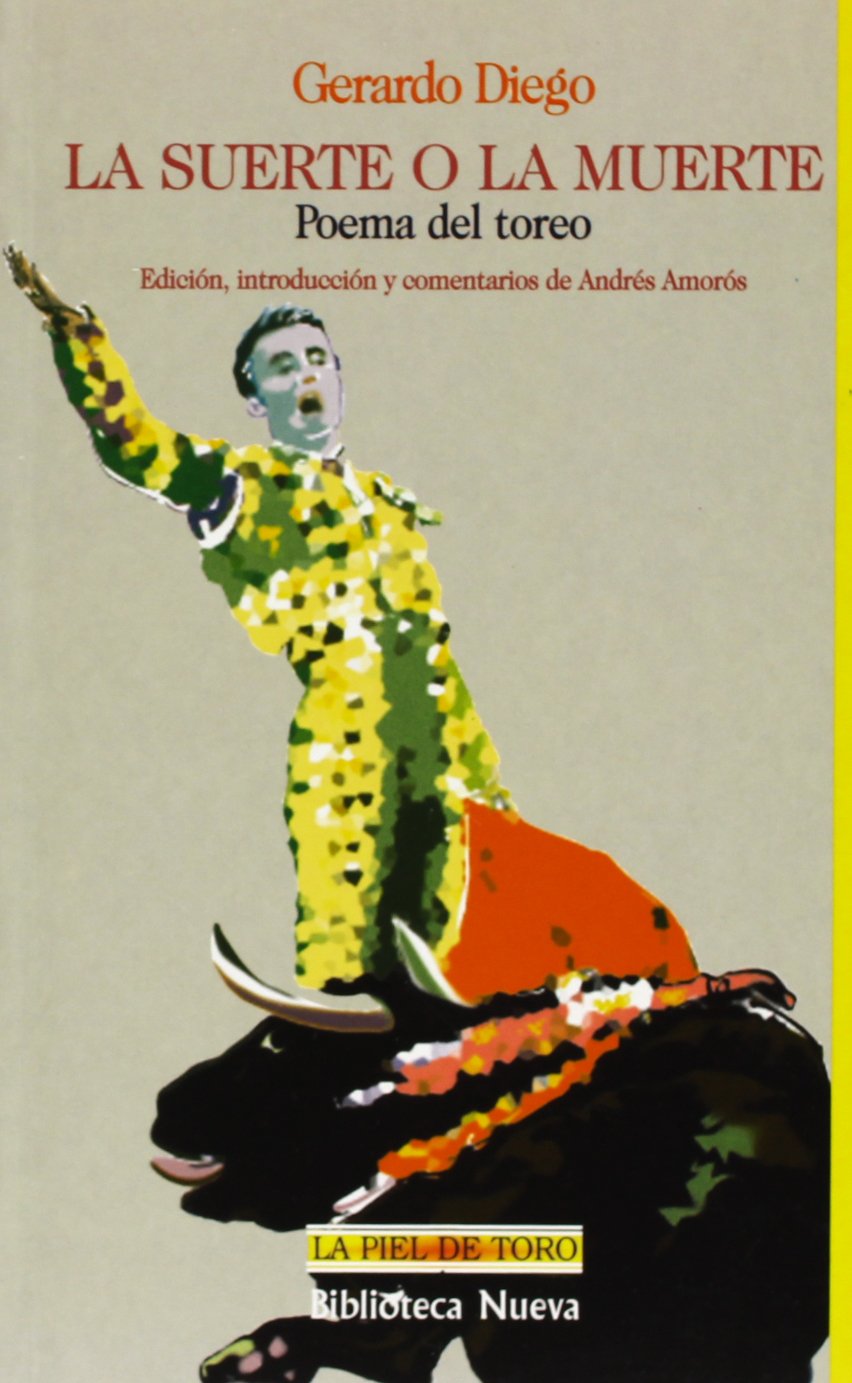 La Suerte O La Muerte: Poema del Toreo book