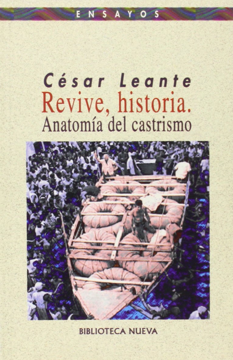 Revive, historia : anatomía del castrismo (Ensayo / Pensamiento) Contemporary literature