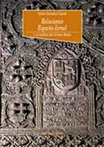 Relaciones España-Israel y el conflicto del Oriente Medio (Historia Biblioteca Nueva, Band 23) Philosophy