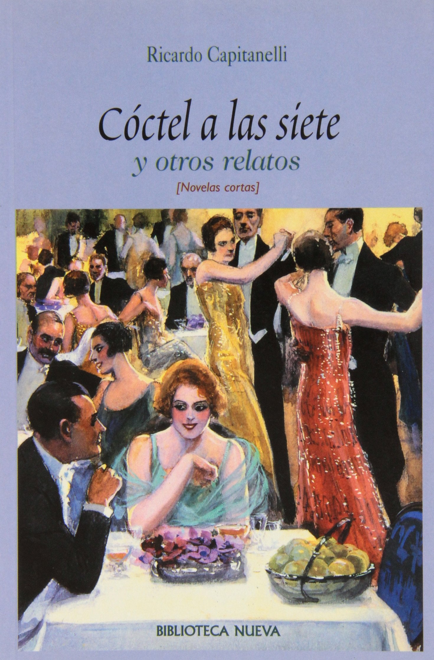 Cóctel a las siete y otros relatos Contemporary literature