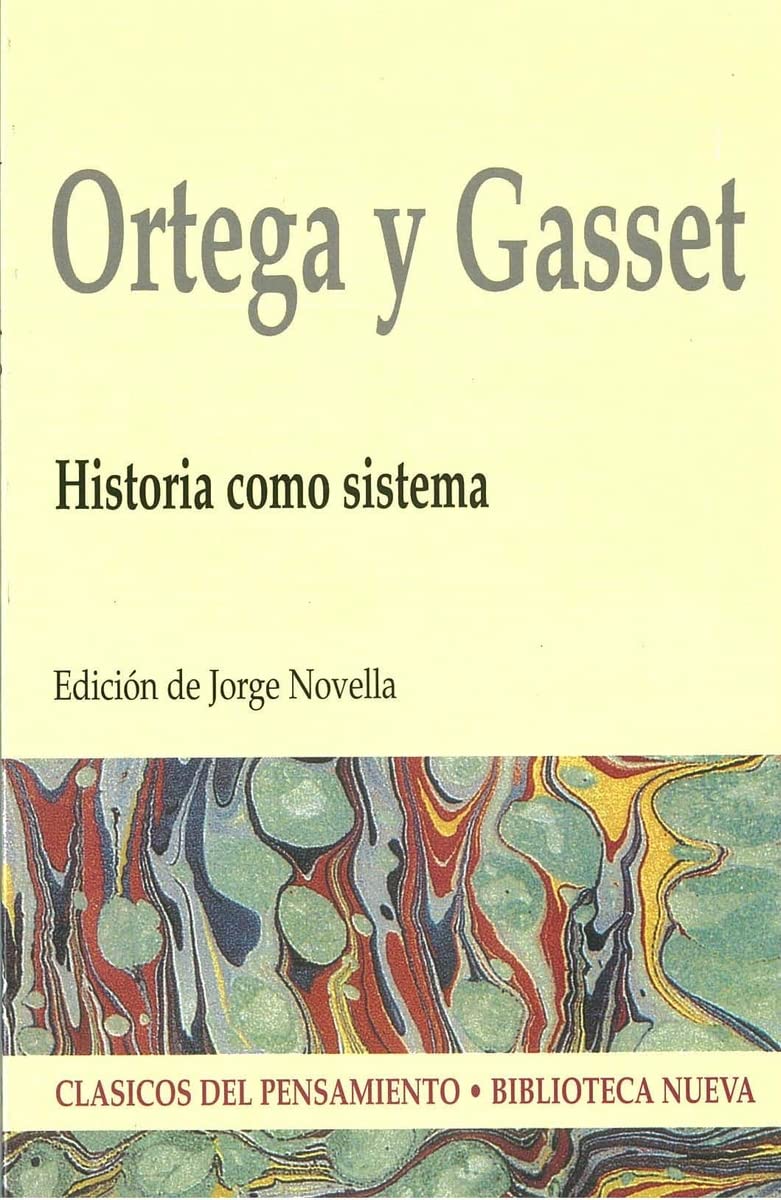 Historia como sistema (Clásicos del pensamiento) Philosophy