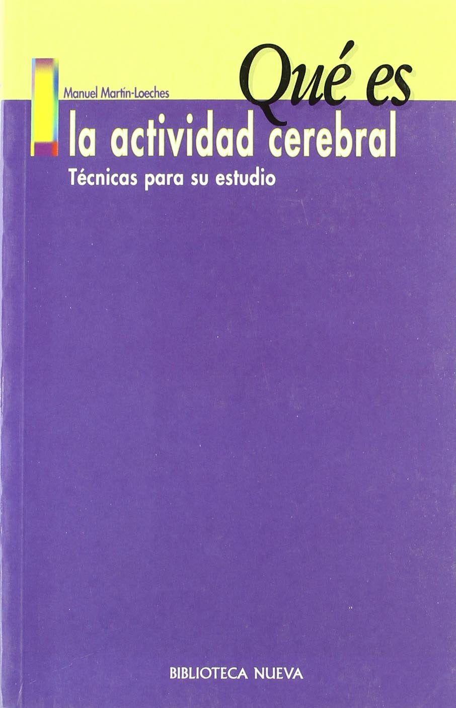 Que Es La Actividad Cerebral? - Tecnicas Para Su Estudio book
