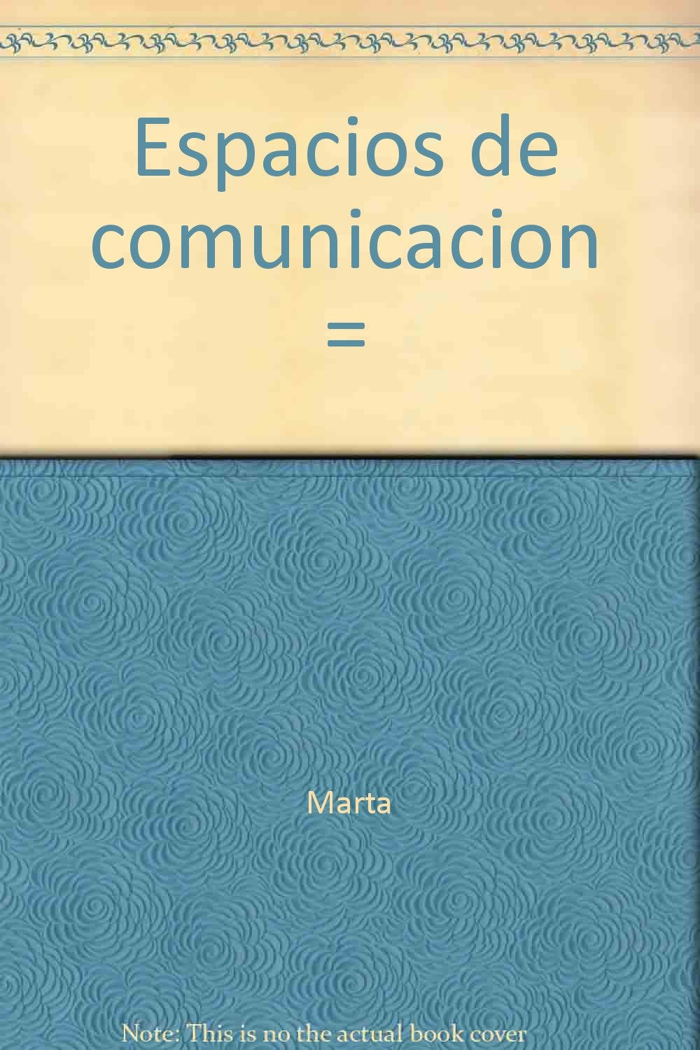 Espacios de comunicacion =: Areas of communication = Surfaces de communication (Nuevo ambiente ; 3) (Spanish Edition) Books