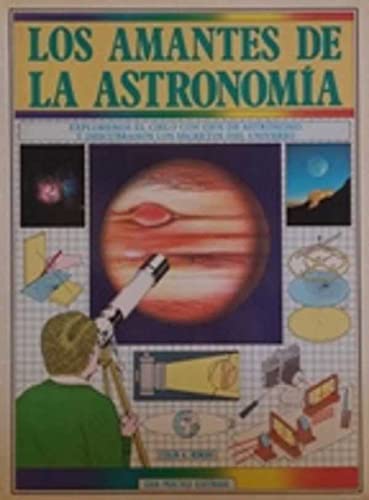 Guia práctica ilustrada para los amantes de la astronomía book