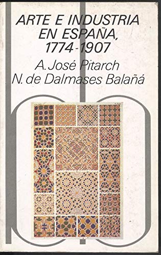 ARTE E INDUSTRIA EN ESPAÑA, 1774-1907 Books