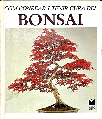 Com conrear i tenir cura del bonsai Books