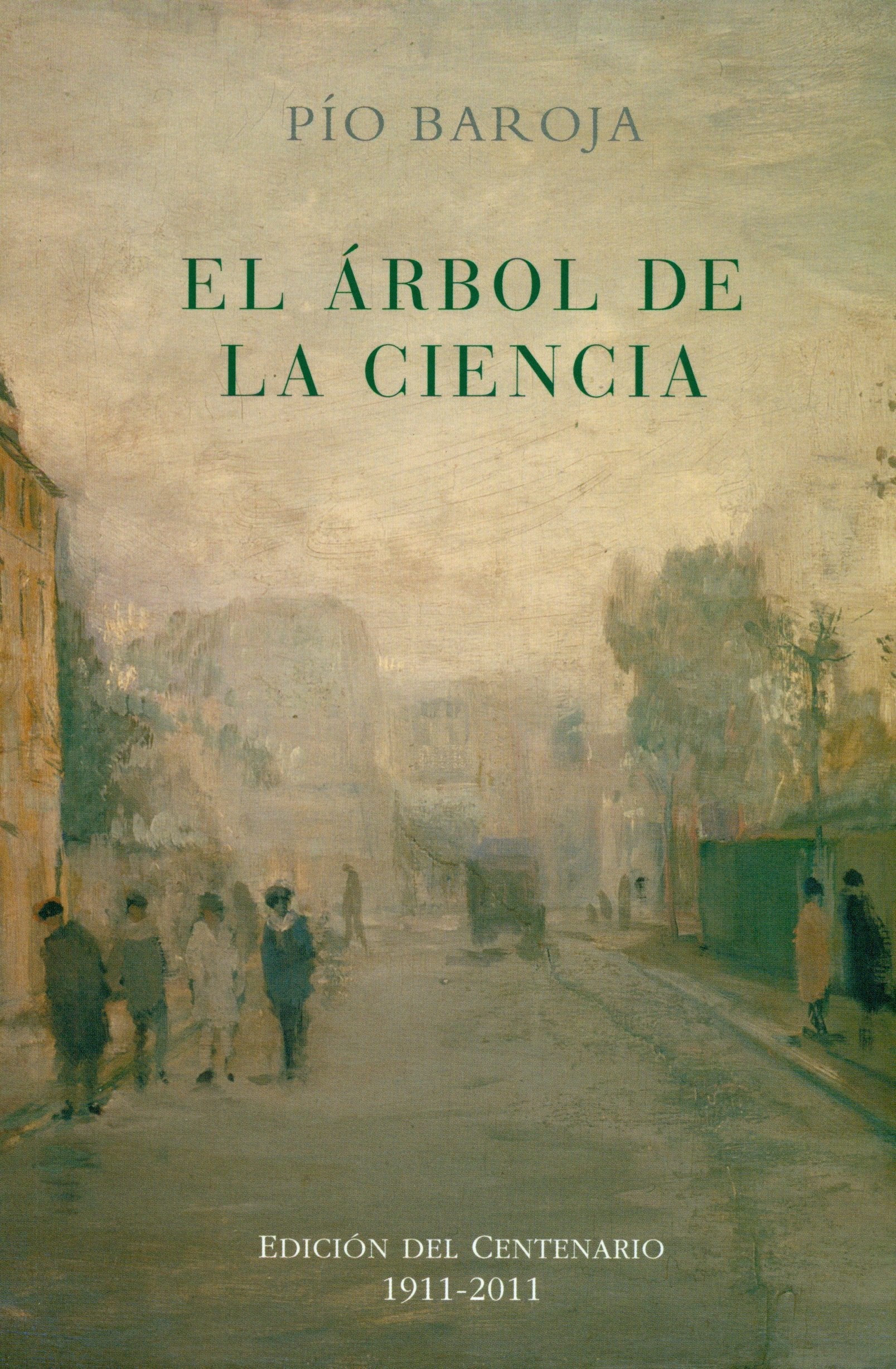 El árbol de la ciencia : edicion del centenario 1911-2011 book