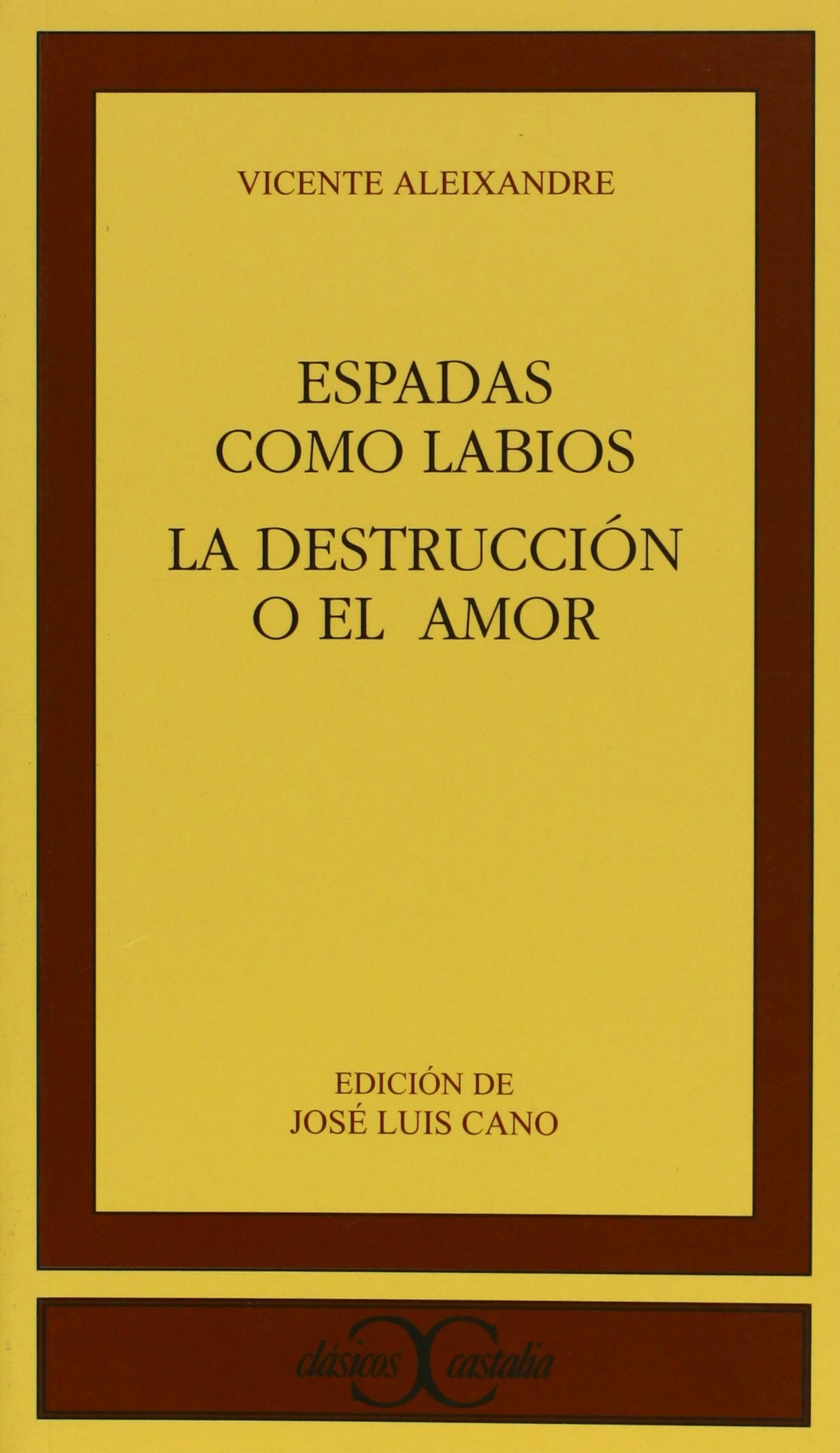 Espada Como Labios. La Destruccion O El Amor book