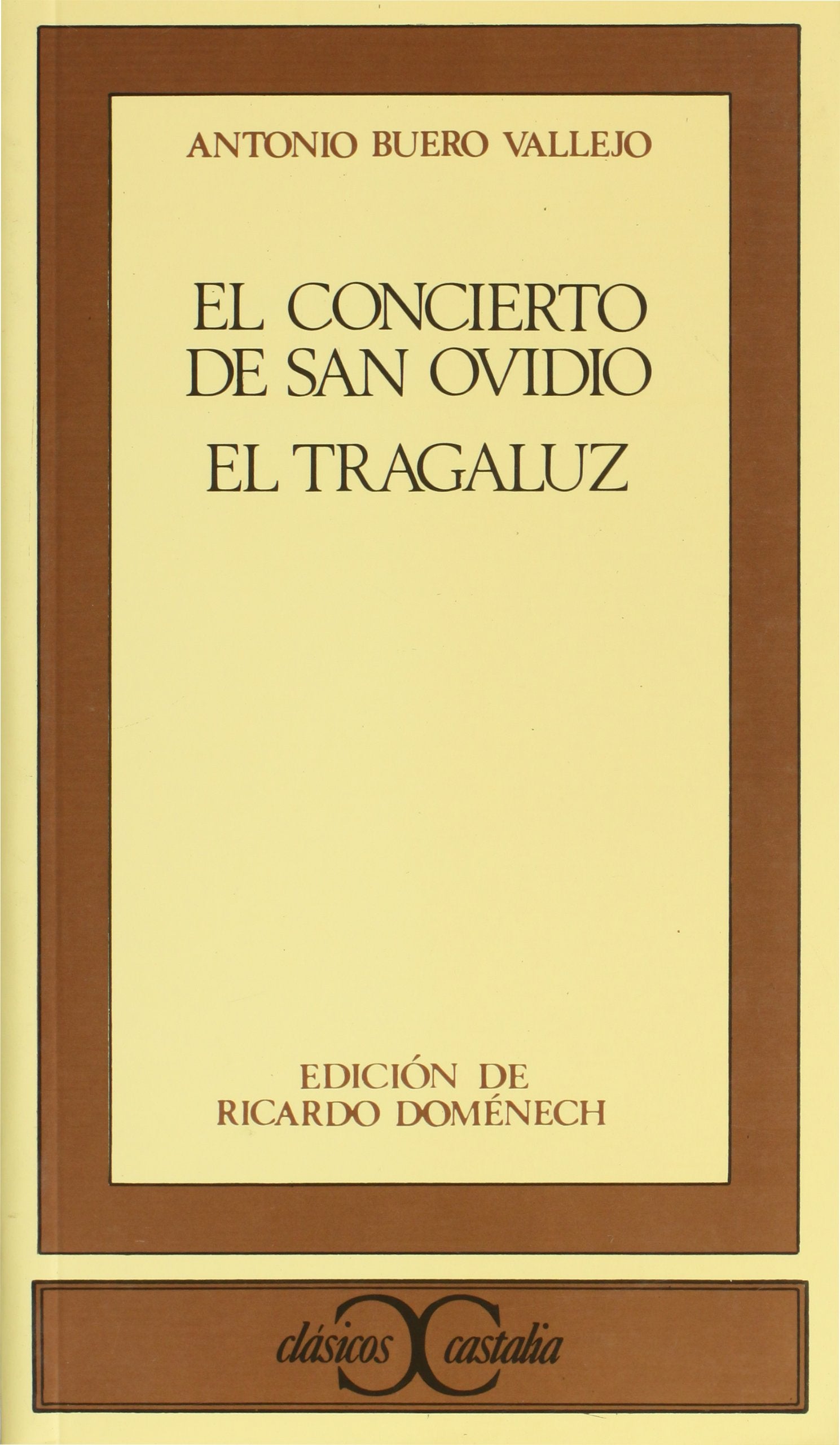 El concierto de San Ovidio ; El tragaluz (CLASICOS CASTALIA. C/C., Band 35) Contemporary literature