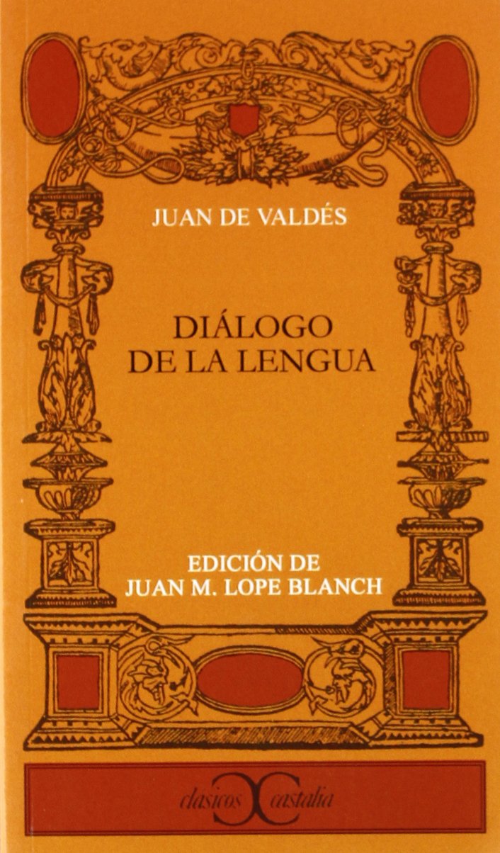 Diálogo de la lengua . (CLASICOS CASTALIA. C/C., Band 11) Contemporary literature Books