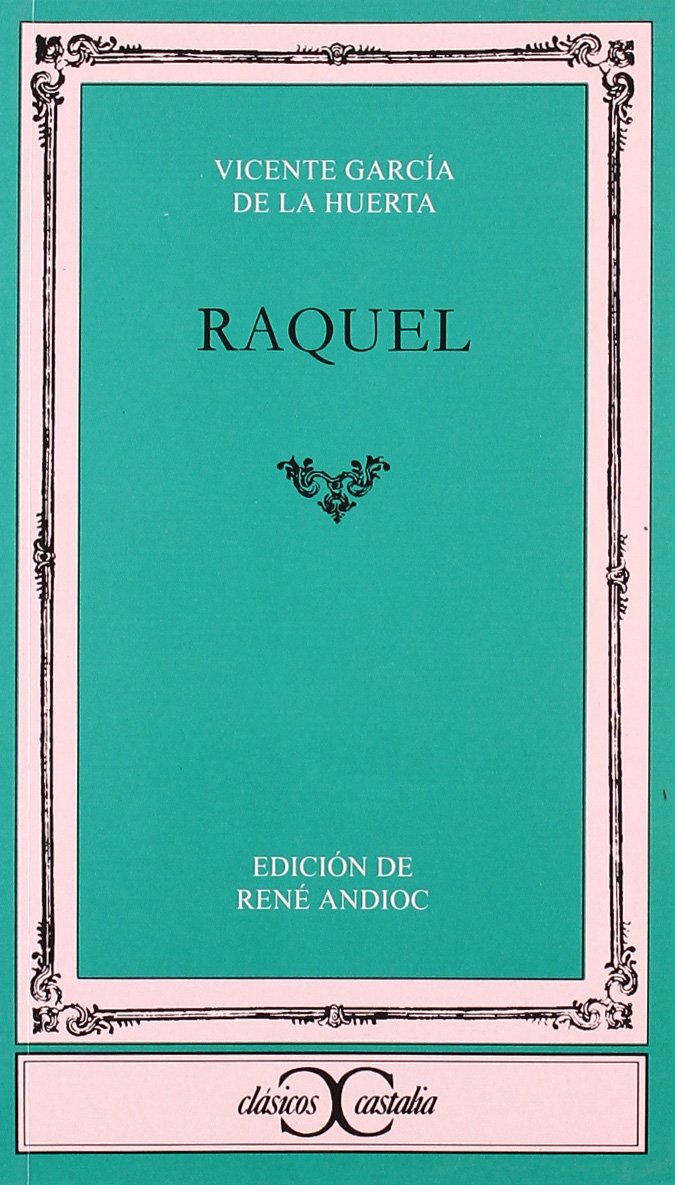 Raquel (CLASICOS CASTALIA. C/C., Band 28) Classics