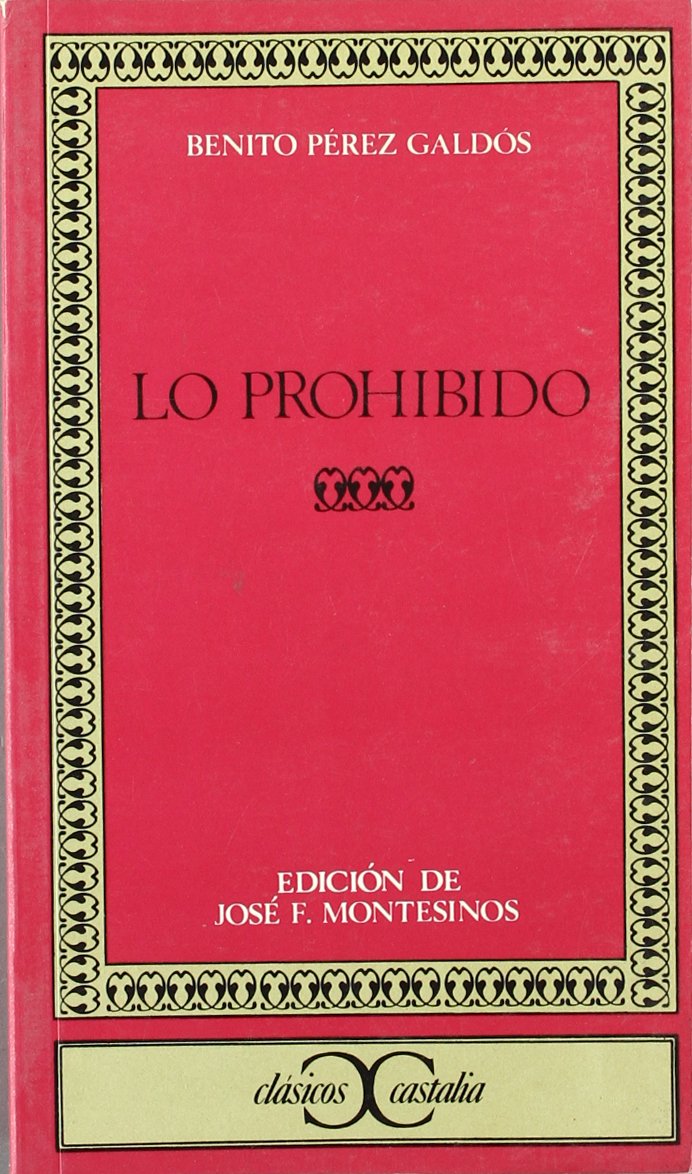 Lo prohibido . (CLASICOS CASTALIA. C/C., Band 34) Contemporary literature