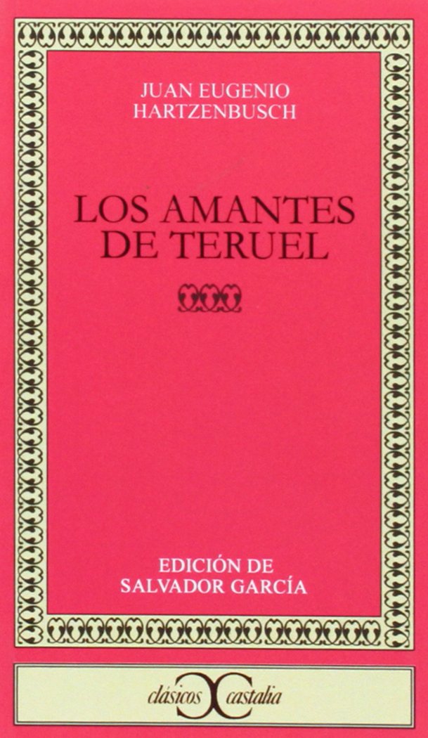 Los amantes de Teruel (CLASICOS CASTALIA. C/C., Band 37) Contemporary literature