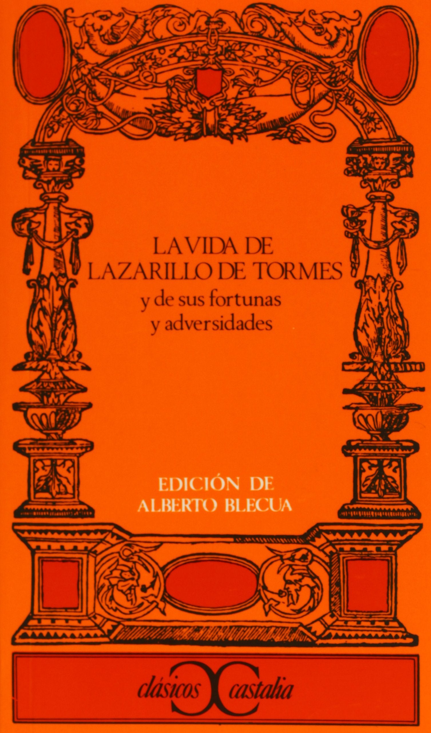 La vida de Lazarillo de Tormes y de sus fortunas y adversidades (CLASICOS CASTALIA. C/C., Band 58) Reading Aloud & Learning to Read