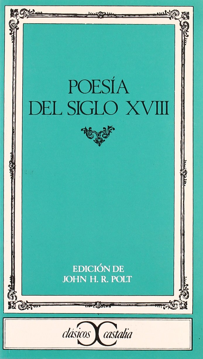 Poesía del siglo XVIII (CLASICOS CASTALIA. C/C., Band 65) Non-fiction