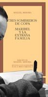 Tres sombreros de copa/ Three Top Hats: Maribel Y La Extrana Familia Film, Art & Culture
