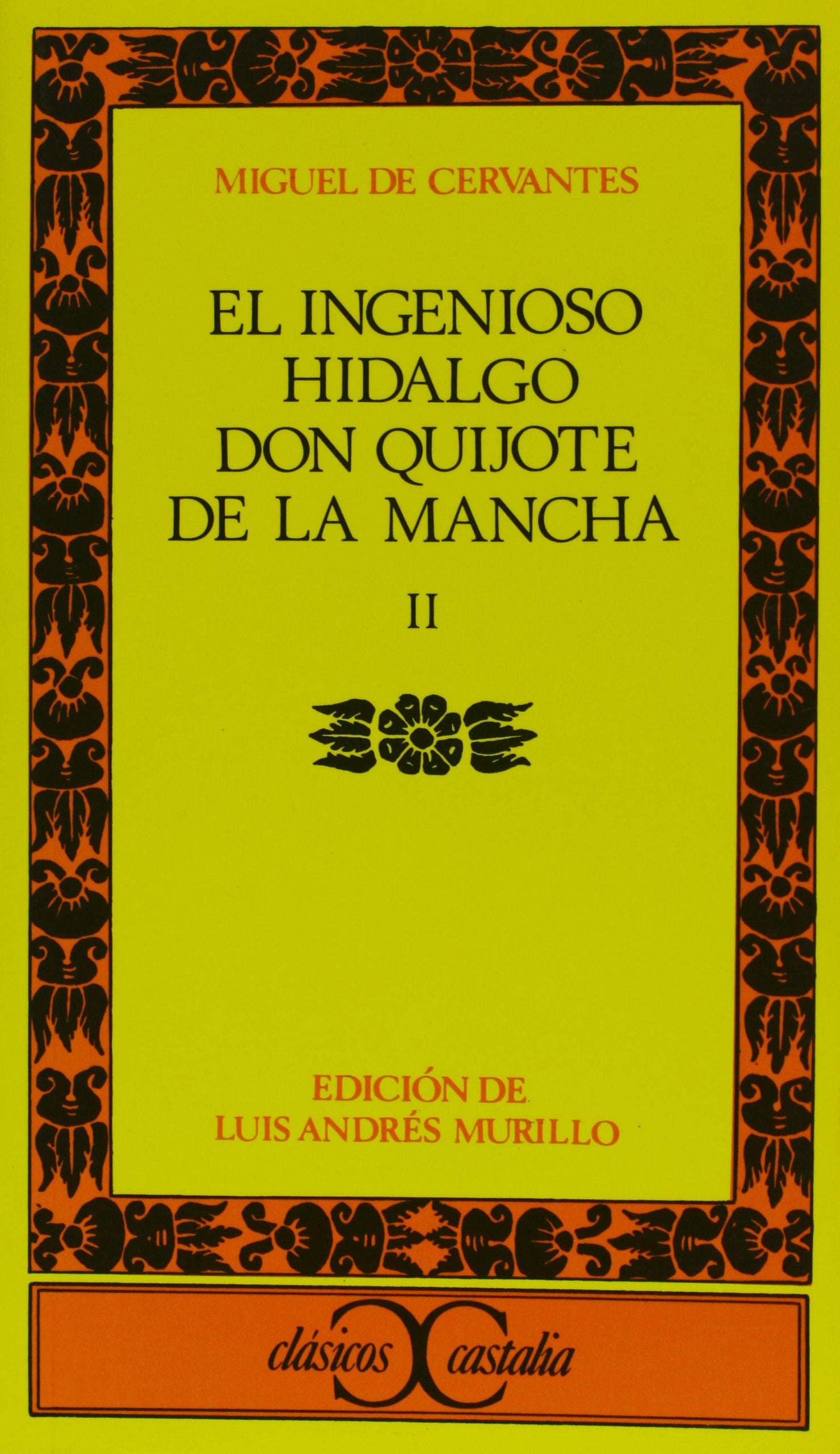 Ingenioso hidalgo Don Quijote de la Mancha - II, El . (CLASICOS CASTALIA, Band 78) book