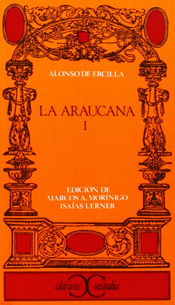La Araucana, I . (CLASICOS CASTALIA. C/C., Band 91) Social Sciences