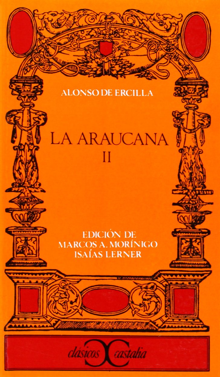 La Araucana, II . Contemporary literature