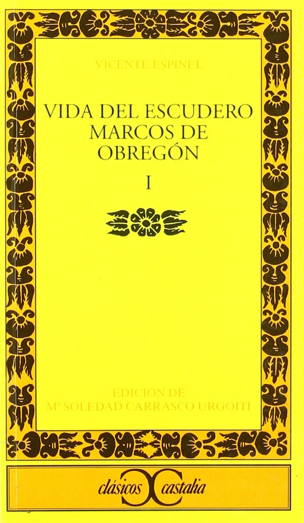 Vida del escudero Marcos de Obregón, I . (CLASICOS CASTALIA. C/C., Band 45) Books