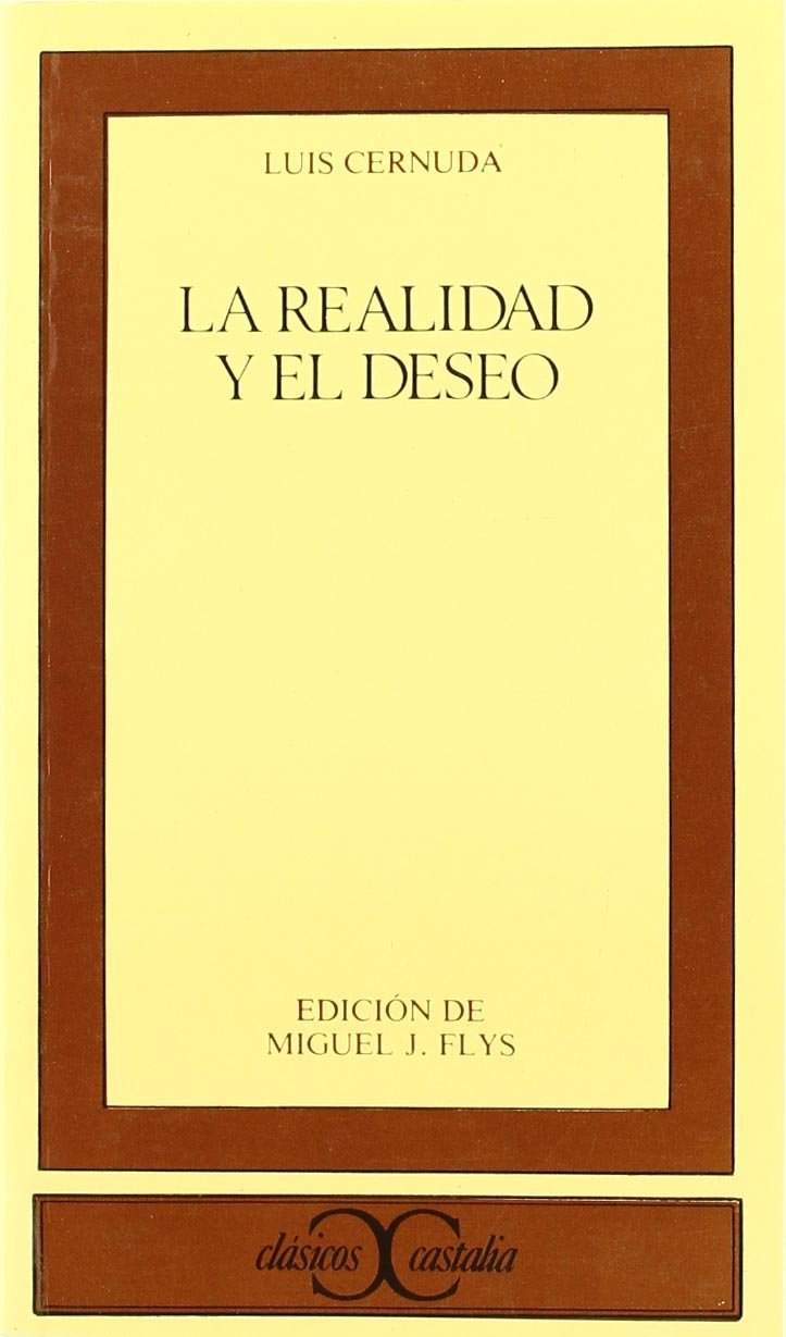 La realidad y el deseo (CLASICOS CASTALIA. C/C., Band 125) Contemporary literature