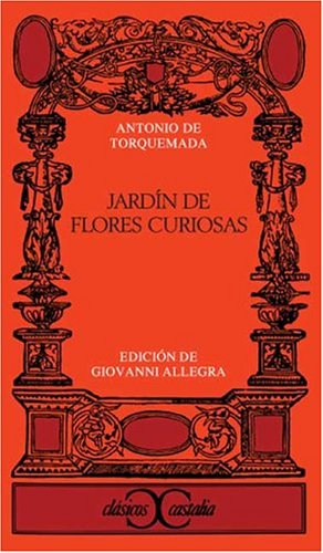 Jardín de flores curiosas . (CLASICOS CASTALIA. C/C., Band 129) Essays & Short Stories