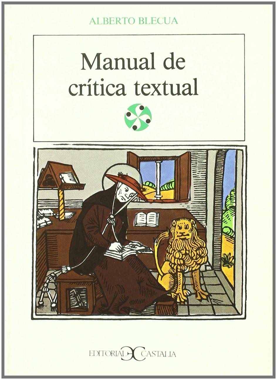 Manual de crítica textual (LITERATURA Y SOCIEDAD. L/S., Band 33) Social Sciences