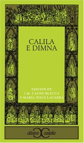 Libro de Calila e Dimna . (CLASICOS CASTALIA. C/C., Band 133) Classics