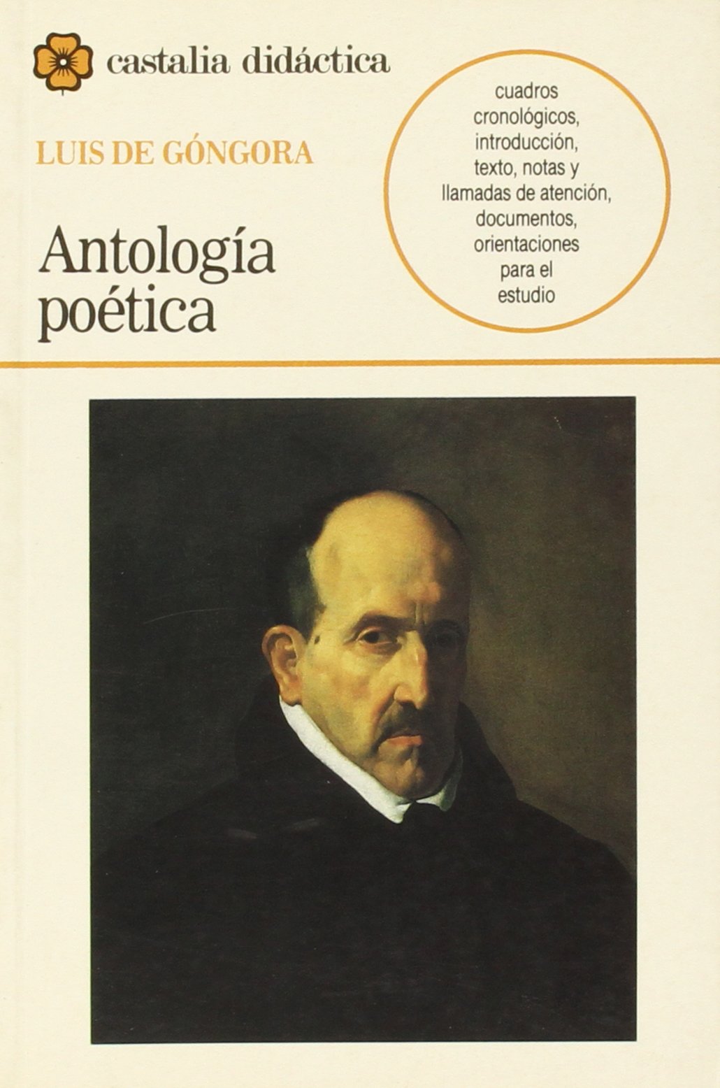Antología poética : (polifemo, Soledad primera, Fábula de Píramo y Tisbe, y otros poemas) (CASTALIA DIDACTICA. C/C., Band 13) Poetry