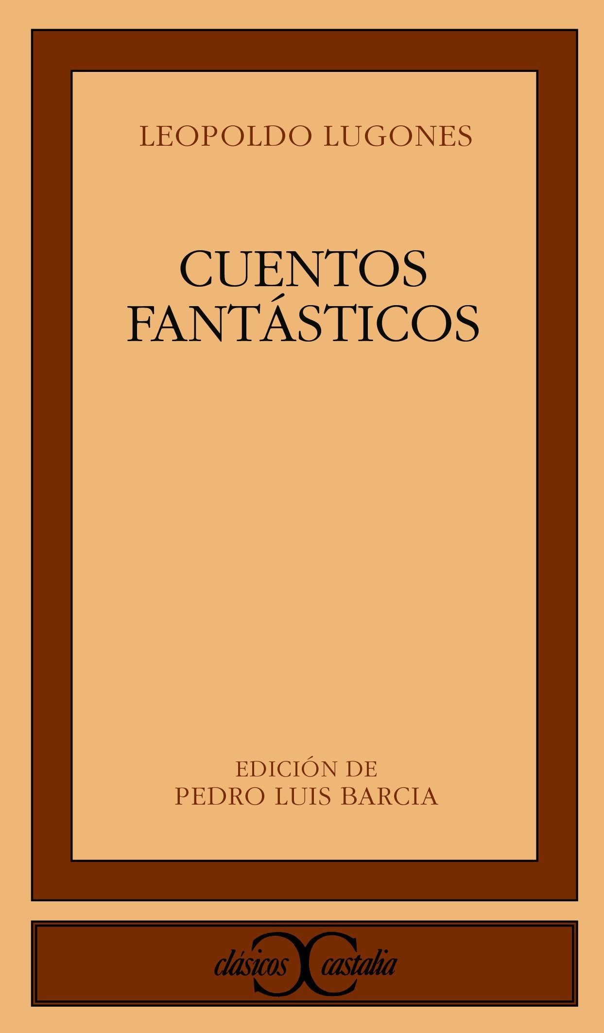 Cuentos fantásticos (CLASICOS CASTALIA. C/C., Band 168) Contemporary literature