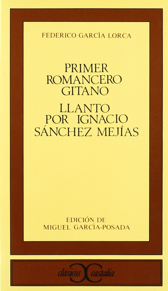 Primer romancero gitano ; Llanto por Ignacio Sánchez Mejías (CLASICOS CASTALIA. C/C., Band 171) Foreign Languages ​​& Dictionaries