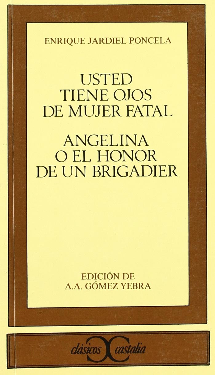 Angelina o El honor de un brigadier. Usted tiene ojos de mujer fatal . book