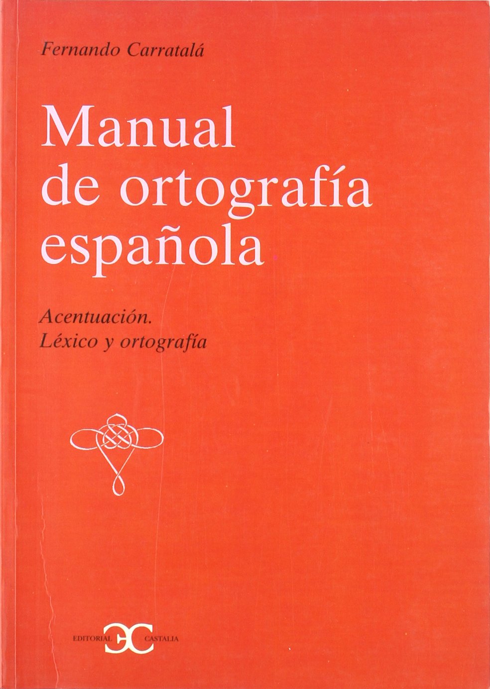 Manual de Ortografía Española Foreign Languages ​​& Dictionaries