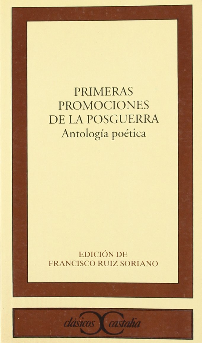 Primeras promociones de la posguerra : antología poética Contemporary literature