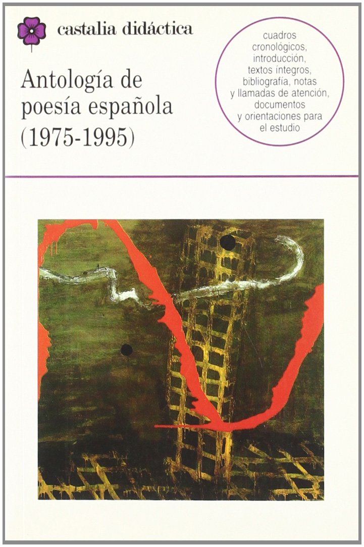 Antología de poesía española (1975-1995) (CASTALIA DIDACTICA. C/C., Band 43) Poetry